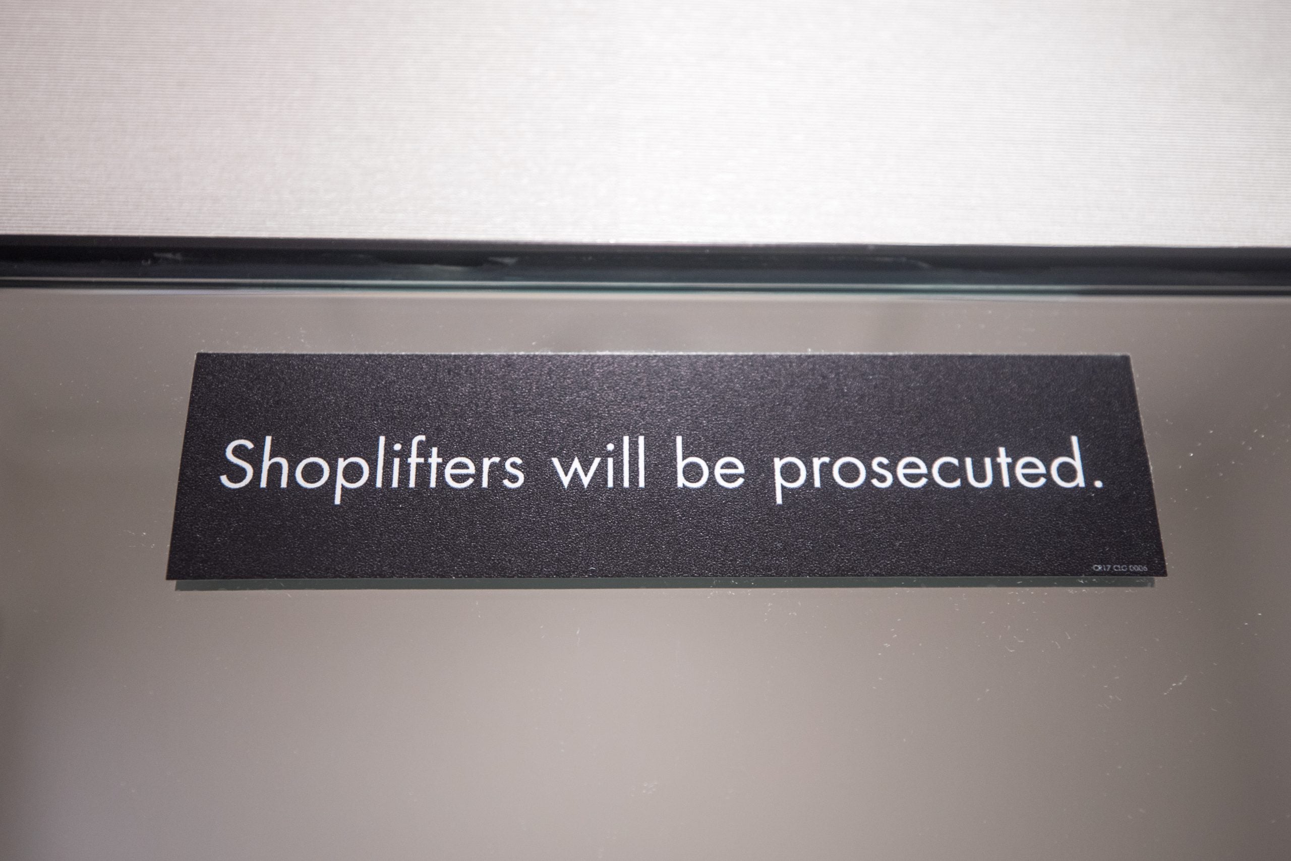 Shoplifters Will Be Prosecuted Sign